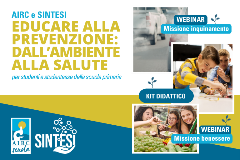 Webinar e kit su prevenzione e ambiente con il progetto AIRC e SINTESI!